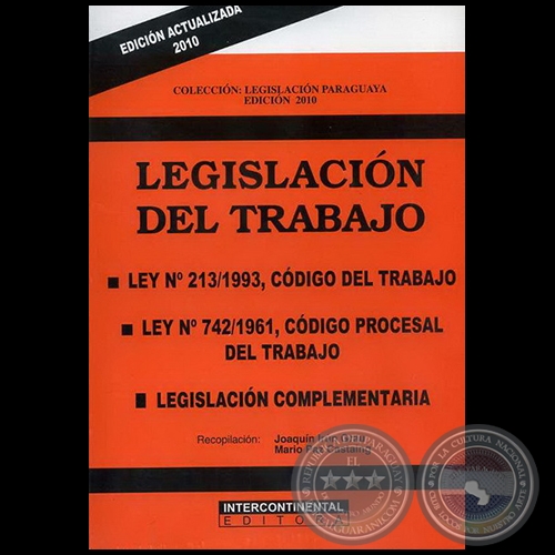 LEGISLACIN DEL TRABAJO - Recopilacin: JOAQUN IRN GRAU / MARIO PAZ CASTAING - Ao 2010